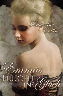 Book cover for Emmas Flucht ins Glueck