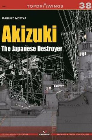Cover of Akizuki the Japanese Destroyer
