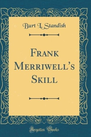 Cover of Frank Merriwell's Skill (Classic Reprint)
