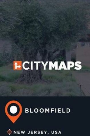 Cover of City Maps Bloomfield New Jersey, USA