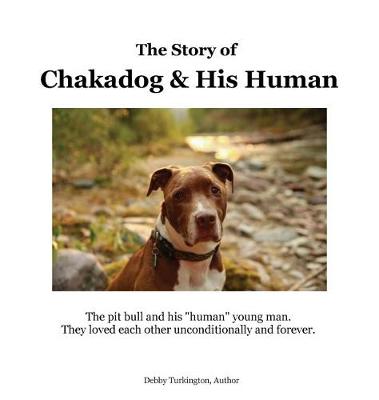 Book cover for The Story of Chakadog and His Human