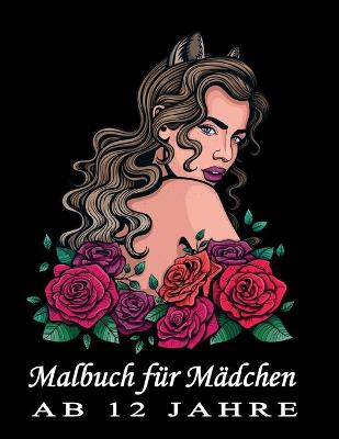 Book cover for Malbuch fur Madchen ab 12 Jahre