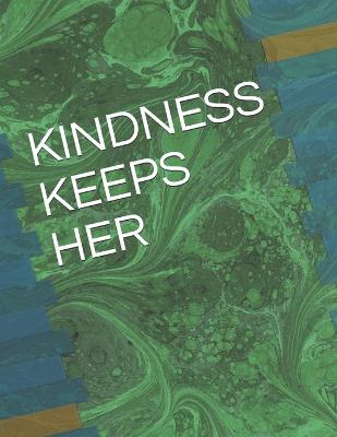 Book cover for Kindness Keeps Her