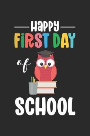 Cover of Happy First Day Of School