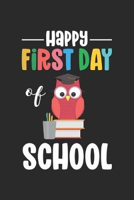 Book cover for Happy First Day Of School