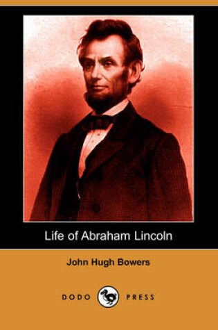 Cover of Life of Abraham Lincoln (Dodo Press)