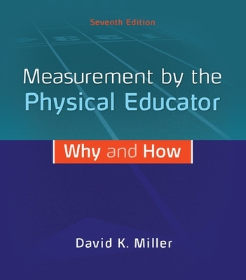 Book cover for Measurement by the Physical Educator: Why and How