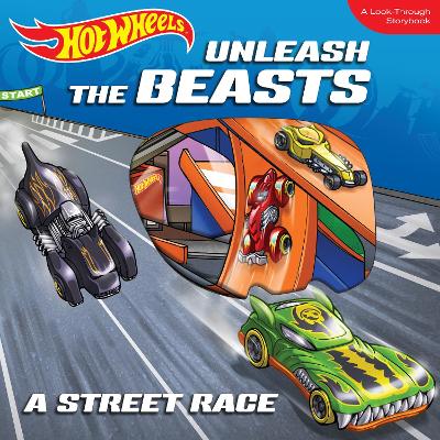 Book cover for Hot Wheels Unleash the Beasts: A Street Race