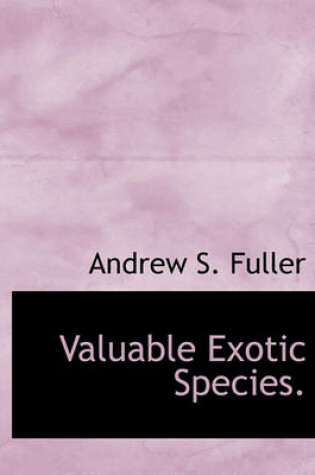 Cover of Valuable Exotic Species.