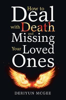 Book cover for How to Deal with Death and Missing Your Loved Ones