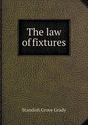 Book cover for The law of fixtures