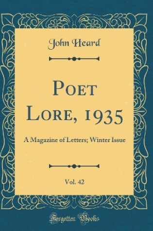 Cover of Poet Lore, 1935, Vol. 42: A Magazine of Letters; Winter Issue (Classic Reprint)
