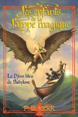 Book cover for Les Enfants de la Lampe Magique: N? 2 - Le Djinn Bleu de Babylone