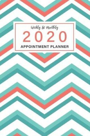 Cover of 2020 Weekly & Monthly Appointment Planner