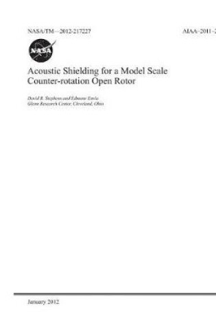 Cover of Acoustic Shielding for a Model Scale Counter-Rotation Open Rotor