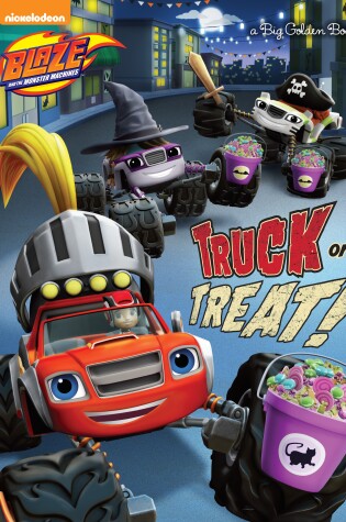 Cover of Truck or Treat! (Blaze and the Monster Machines)