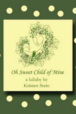 Cover of Oh Sweet Child of Mine