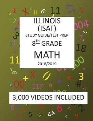 Book cover for 8th Grade ILLINOIS ISAT, MATH, Test Prep