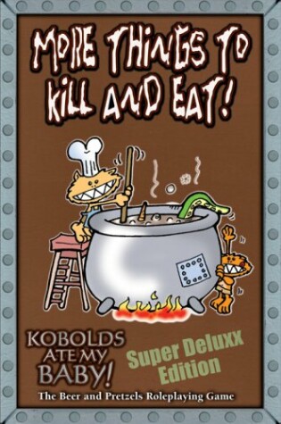 Cover of Kobolds Ate My Baby More Things to Kill