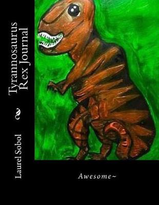 Book cover for Tyrannosaurus Rex Journal