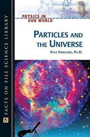 Cover of Particles and the Universe