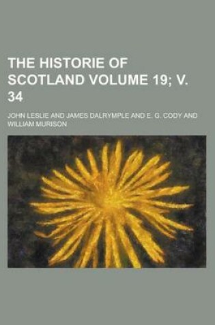 Cover of The Historie of Scotland Volume 19; V. 34