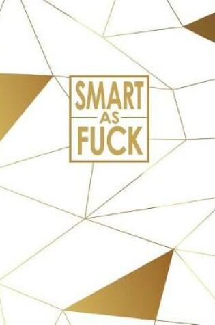 Cover of Smart as Fuck - Cornell Notes Notebook