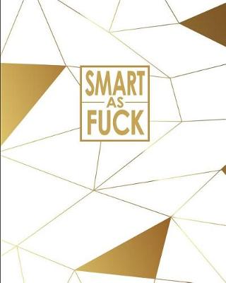 Cover of Smart as Fuck - Cornell Notes Notebook