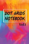 Book cover for Dot Grids Notebook Vol.1