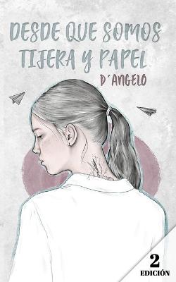 Book cover for Desde que somos tijera y papel