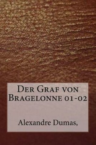 Cover of Der Graf Von Bragelonne 01-02