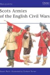 Book cover for Scots Armies of the English Civil Wars