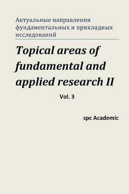 Book cover for Topical Areas of Fundamental and Applied Research II. Vol. 3