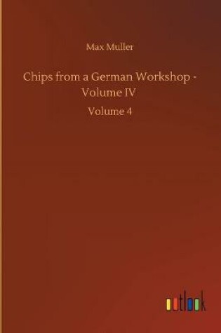 Cover of Chips from a German Workshop - Volume IV