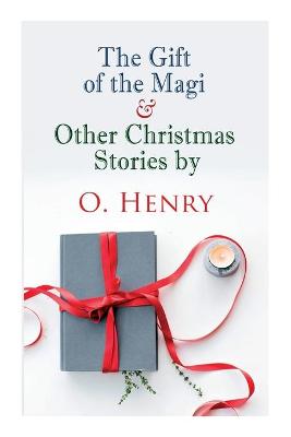 Book cover for The Gift of the Magi & Other Christmas Stories by O. Henry