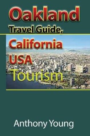 Cover of Oakland Travel Guide, California USA