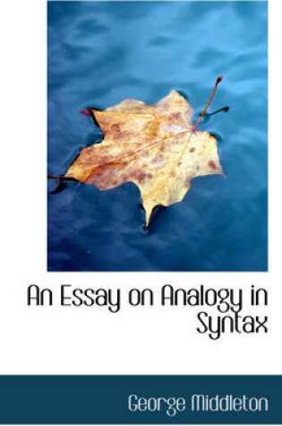 Cover of An Essay on Analogy in Syntax