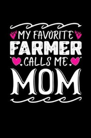 Cover of My Favorite Farmer Calls Me Mom