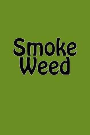 Cover of Smoke Weed