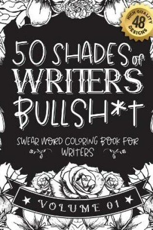 Cover of 50 Shades of writers Bullsh*t