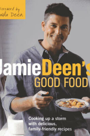 Cover of Jamie Deen's Good Food
