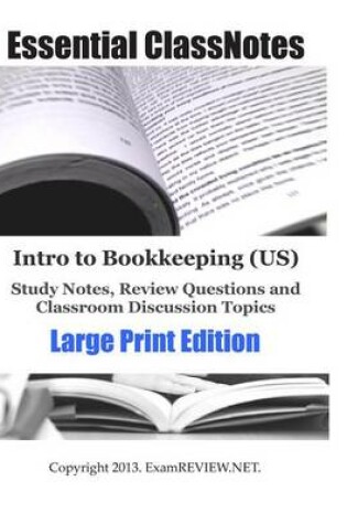 Cover of Intro to Bookkeeping (US) Study Notes, Review Questions and Classroom Discussion Topics Large Print Edition