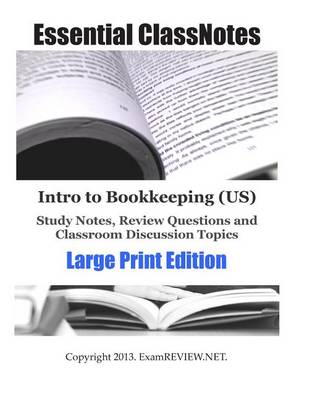 Book cover for Intro to Bookkeeping (US) Study Notes, Review Questions and Classroom Discussion Topics Large Print Edition