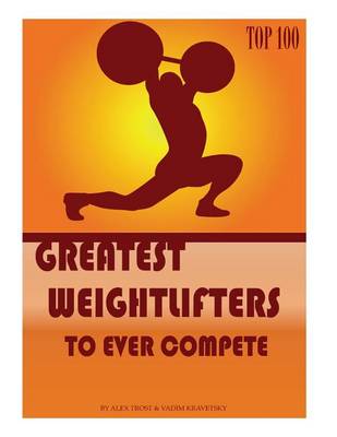 Book cover for Greatest Weightlifters to Ever Compete