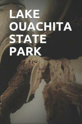 Cover of Lake Ouachita State Park