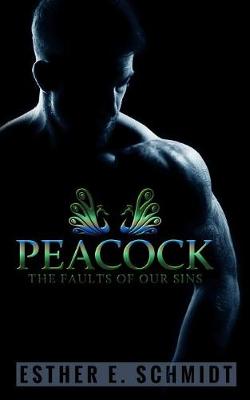Book cover for Peacock (the Faults of Our Sins)