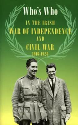 Book cover for Who's Who in the Irish War of Independence and Civil War, 1916-23