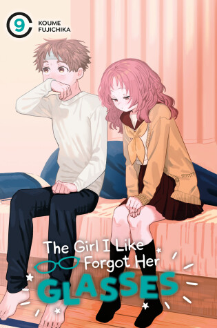 Cover of The Girl I Like Forgot Her Glasses 09