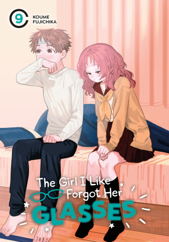 Cover of The Girl I Like Forgot Her Glasses 09