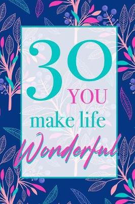 Book cover for 30 - You Make Life Wonderful